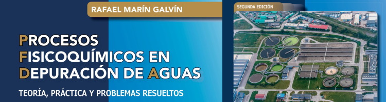 Rafael Mar&iacute;n Galv&iacute;n publica un nuevo libro; &lsquo;Procesos fisicoqu&iacute;micos en depuraci&oacute;n de aguas&rsquo;