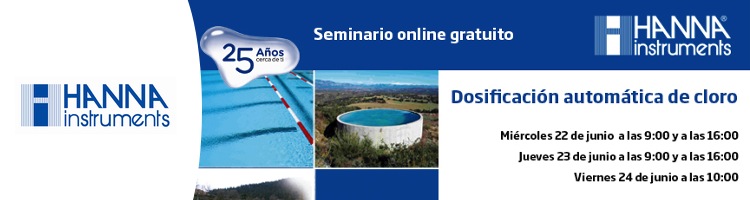 HANNA Instruments organiza los 22, 23 y 24 de junio un Seminario On-line y Gratuito sobre "Dosificación automática de cloro"