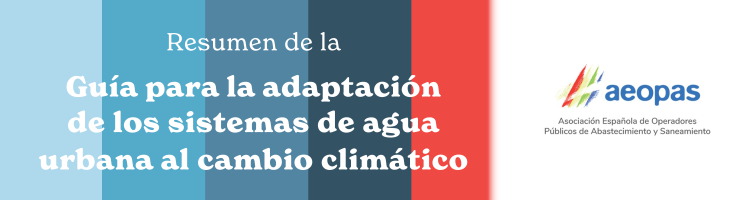 AEOPAS y la Editorial Universidad de Sevilla publican el Resumen de la Gu&iacute;a para adaptar el ciclo urbano del agua al cambio clim&aacute;tico