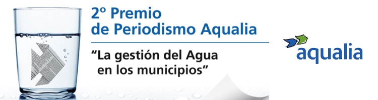 Aqualia convoca la segunda edición de su Premio de Periodismo “La gestión integral del agua en los municipios”