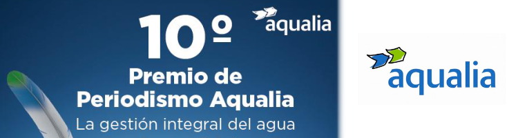 &Uacute;ltimos d&iacute;as para inscribirse en el 10&ordm; Premio de Periodismo Aqualia, que duplica su dotaci&oacute;n econ&oacute;mica