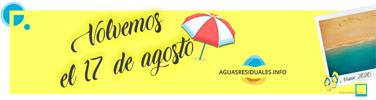 El equipo de AGUASRESIDUALES.INFO; de vacaciones del 01 al 16 de agosto