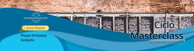 Hoy finaliza nuestra Campaña de nuevas plazas para el "Ciclo de 20 MasterClass sobre tratamiento del agua"
