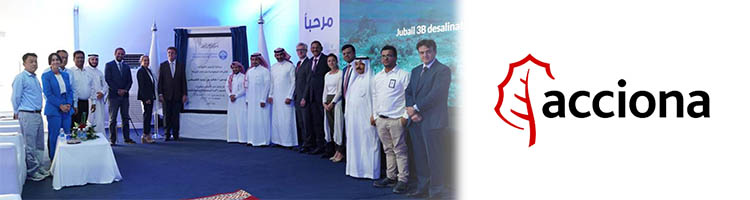 ACCIONA comienza la construcción de la desalinizadora Jubail 3B en Arabia Saudí