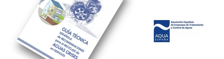 AQUA España publica el borrador de la nueva edición de la Guía de recomendaciones en "Reciclaje de Aguas Grises en Edificios"