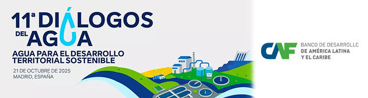 Los Diálogos del Agua América Latina-España celebran una nueva edición el 21 de octubre en Madrid