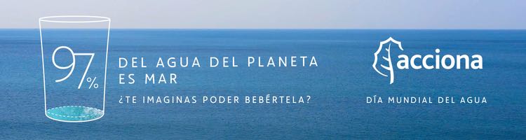 ACCIONA pone en valor la desalación en el Día Mundial del Agua