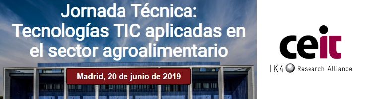 Ceit-IK4 acercará las tecnologías TIC aplicadas en el sector agroalimentario a las empresas
