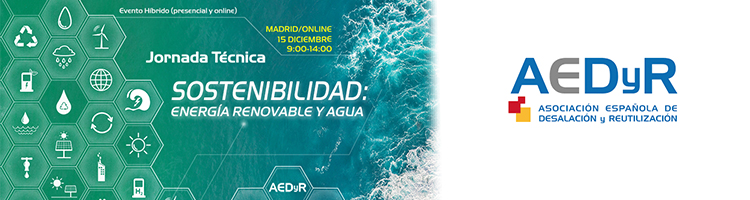 Últimas plazas disponibles para la "I Jornada Monográfica sobre Sostenibilidad: Energía Renovable y Agua" de AEDyR