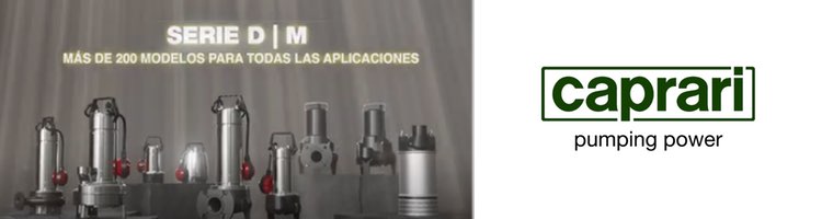 CAPRARI presenta sus nuevas bombas sumergibles para aguas sucias y drenaje