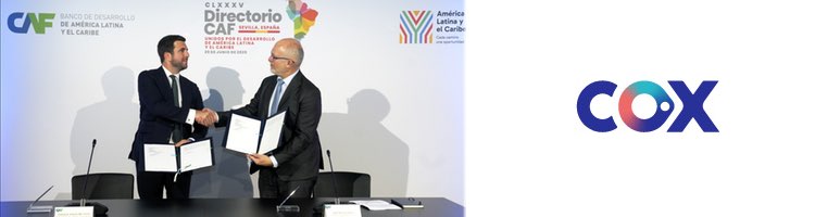 Cox y CAF firman una financiación verde de $30M para acelerar la transición energética en América Latina y Caribe