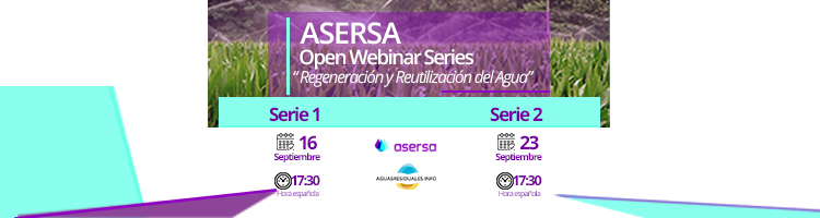 ¡Inscríbete ya! en el "ASERSA Open Webinar Series" sobre Regeneración y Reutilización del Agua - 16 y 23 de septiembre