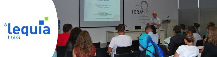 LEQUIA acoge el 1er curso avanzado del proyecto europeo TreatRec sobre retos y oportunidades del tratamiento de las aguas residuales