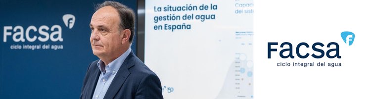 La ponencia inaugural de Facsa en el Congreso AEAS abordará propuestas para mejorar la gestión del agua en España