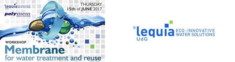El LEQUIA organiza una jornada sobre tecnología de membranas aplicadas al tratamiento de agua