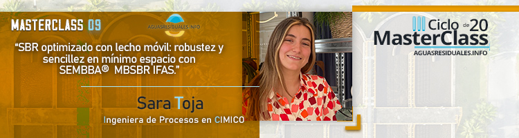 Últimas horas para la MasterClass 09 donde hablaremos de "SBR optimizado con lecho móvil y conoceremos las soluciones SEMBBA® MBSBR IFAS"