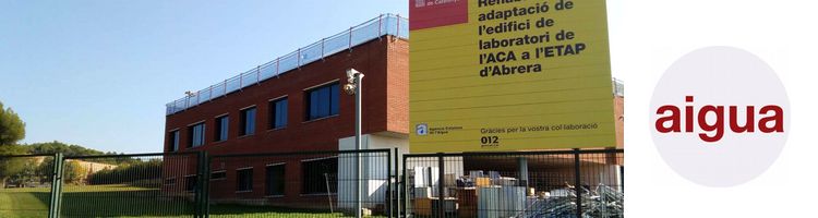 La ACA ampliará y rehabilitará con 1, 5 M€ su laboratorio de análisis y control ubicado en la ETAP de Abrera