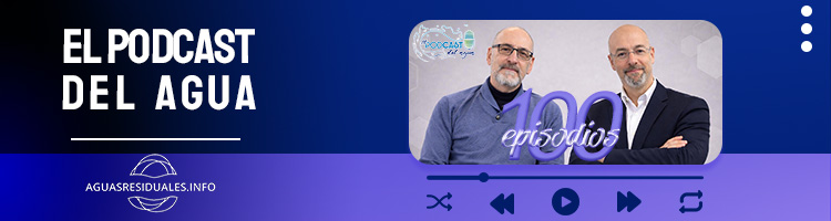 El Podcast del Agua celebra su episodio 100 con un reencuentro muy especial: Jorge Chamorro Alonso, protagonista del inicio y del aniversario