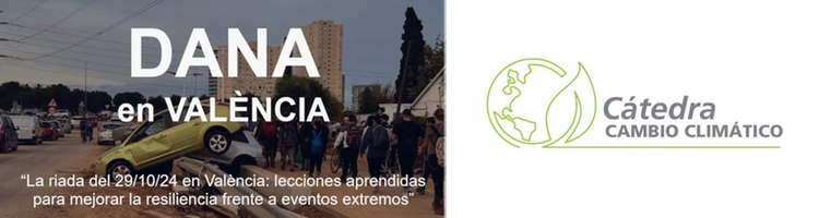 La Cátedra de Cambio Climático UPV-GVA organiza una mesa redonda para analizar la riada del 29 de octubre en València