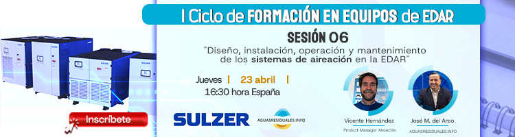 &Uacute;ltimas horas para la Sesi&oacute;n 06 del "I Ciclo de Formaci&oacute;n online de Equipos de EDAR&rdquo; impartida por SULZER