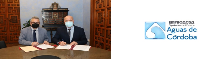 Diputación de Córdoba y EMPROACSA modifican y amplían el convenio de colaboración del Plan Provincial de Obras Hidráulicas 2019-2021