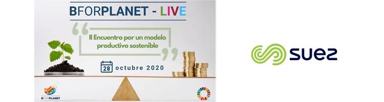 SUEZ España, en el "II Encuentro BForPlanet para el impulso de iniciativas estratégicas sostenibles"