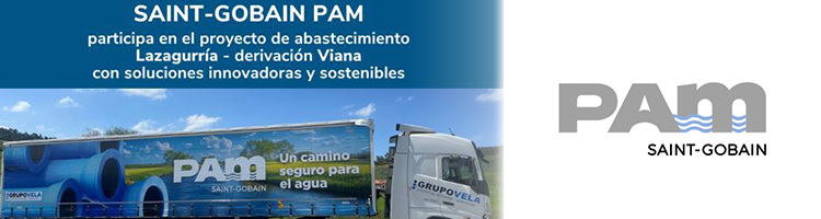 Saint-Gobain PAM participa en el proyecto de abastecimiento Lazagurría–derivación Viana con soluciones innovadoras y sostenibles