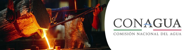 CONAGUA e industriales del acero estrechan vínculos en México para incrementar el uso de aguas tratadas en el sector