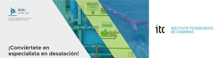 Arranca la 3ª edición del Programa de Formación Especializada en Desalación | DESAL+ CAP