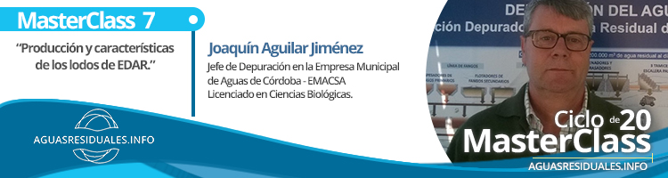 Joaquín Aguilar, impartirá la MasterClass 7 sobre "Producción y características de los lodos de EDAR"