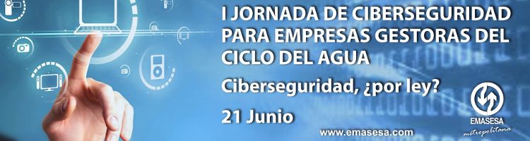 I Jornada de Ciberseguridad para Empresas Gestoras del Ciclo del Agua