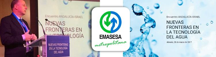 EMASESA presente en la Jornada "Nuevas Fronteras en la Tecnología del Agua ANDALUCÍA-ISRAEL"