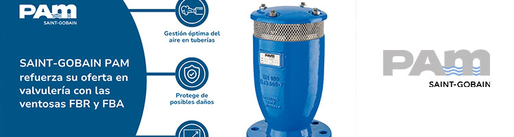 Saint-Gobain PAM refuerza su oferta en valvulería con las ventosas FBR y FBA