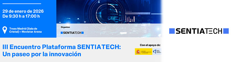 III Encuentro Plataforma SENTIATECH: Un paseo por la innovación