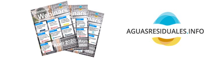 Ya disponible los Vídeos y las Ponencias de las 24 Webinar realizadas por AGUASRESIDUALES.INFO durante Abril, Mayo y Junio