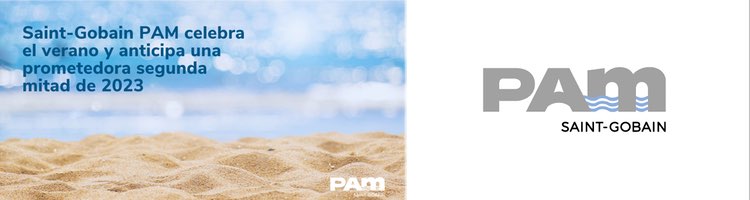 Saint-Gobain PAM celebra el verano y anticipa una prometedora segunda mitad de 2023
