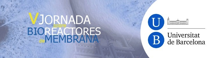 Programa definitivo para las "V Jornadas sobre Bio Reactores de Membrana" de la Universidad de Barcelona
