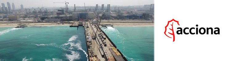 ACCIONA produce el primer metro cúbico de agua potable en la desaladora de Jebel Ali en Dubái (EAU)