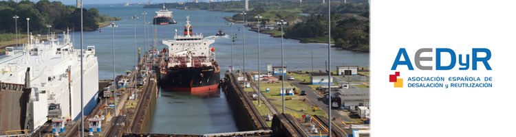 Según ALADYR "es necesario intensificar la desalinización y el reúso de agua en el Canal de Panamá"