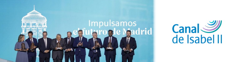 Los Premios Canal de Isabel II ensalzan la excelencia en la gesti&oacute;n y divulgaci&oacute;n del agua dentro y fuera de nuestras fronteras