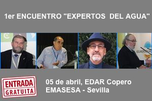 La EDAR Copero de Sevilla acogerá el "1er Encuentro de Expertos del Agua" organizado por AGUASRESIDUALES.INFO