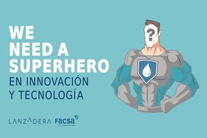 FACSA y Lanzadera buscan ideas innovadoras para la gestión de los recursos hídricos