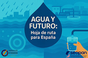 SEOPAN y FAPE impulsan un encuentro para analizar el presente y el futuro de la política hídrica en España