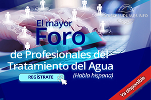 Arrancamos el mayor FORO de Profesionales del Tratamiento del Agua de habla hispana