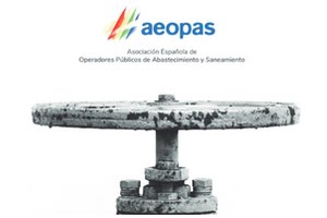 AEOPAS organiza una Jornada On-line sobre el debate de “La Regulación del Ciclo Urbano del Agua” el 29 de septiembre