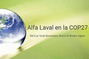 Alfa Laval presente en la COP27, la mayor reunión del mundo sobre el cambio climático