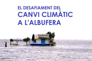 El desafío del cambio climático en l´Albufera valenciana, a debate el próximo 28 de enero