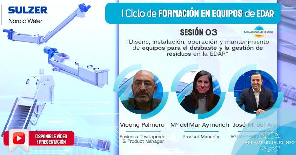 Sesi&oacute;n 03 del "I Ciclo de Formaci&oacute;n online de Equipos de EDAR&rdquo; impartida por Sulzer | Nordic Water